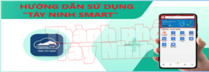 Hướng dẫn sử dụng Tây Ninh Smart
