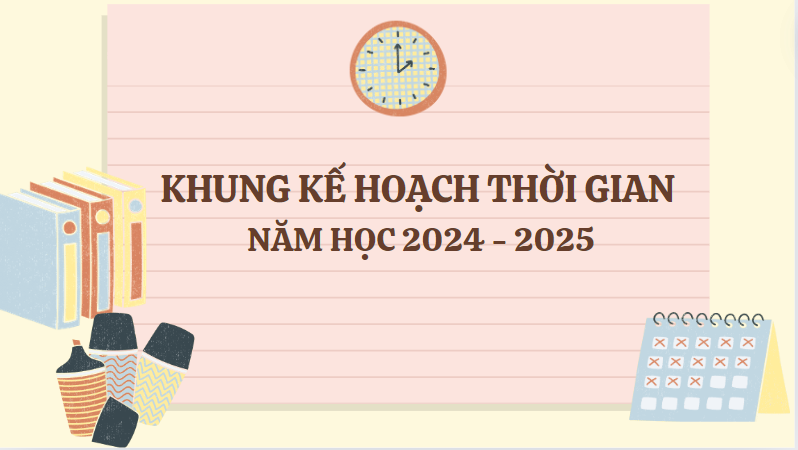 Bộ GD&ĐT ban hành quy định khung kế hoạch thời gian năm học 2024-2025